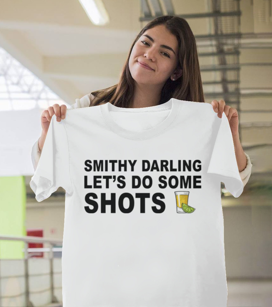 SMITHY DARLING LET’S DO SOME SHOTS Lime Shot Glass T-Shirt