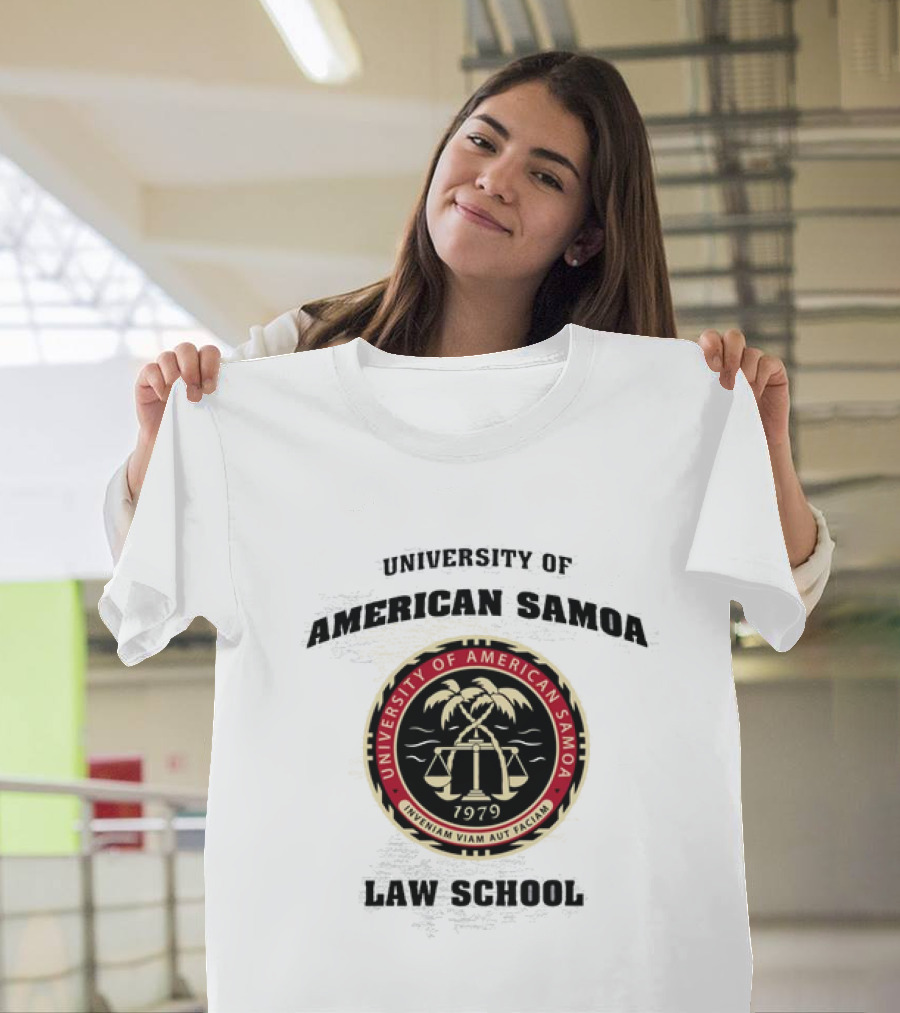 University Of American Samoa Law School Seal 1979 Riventiam Viam Aut Faciam T-Shirt