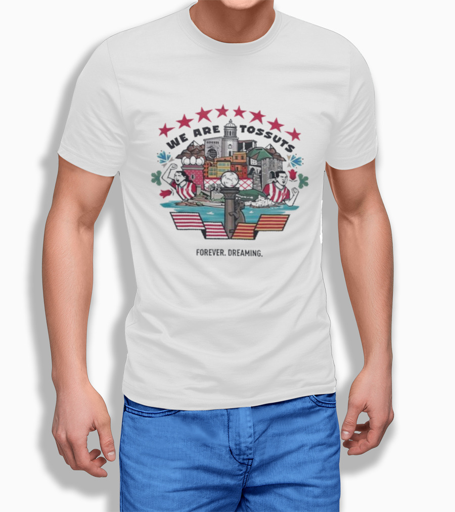 We Are Tossuts Forever Dreaming Barcelona Urban Adventures T-Shirt