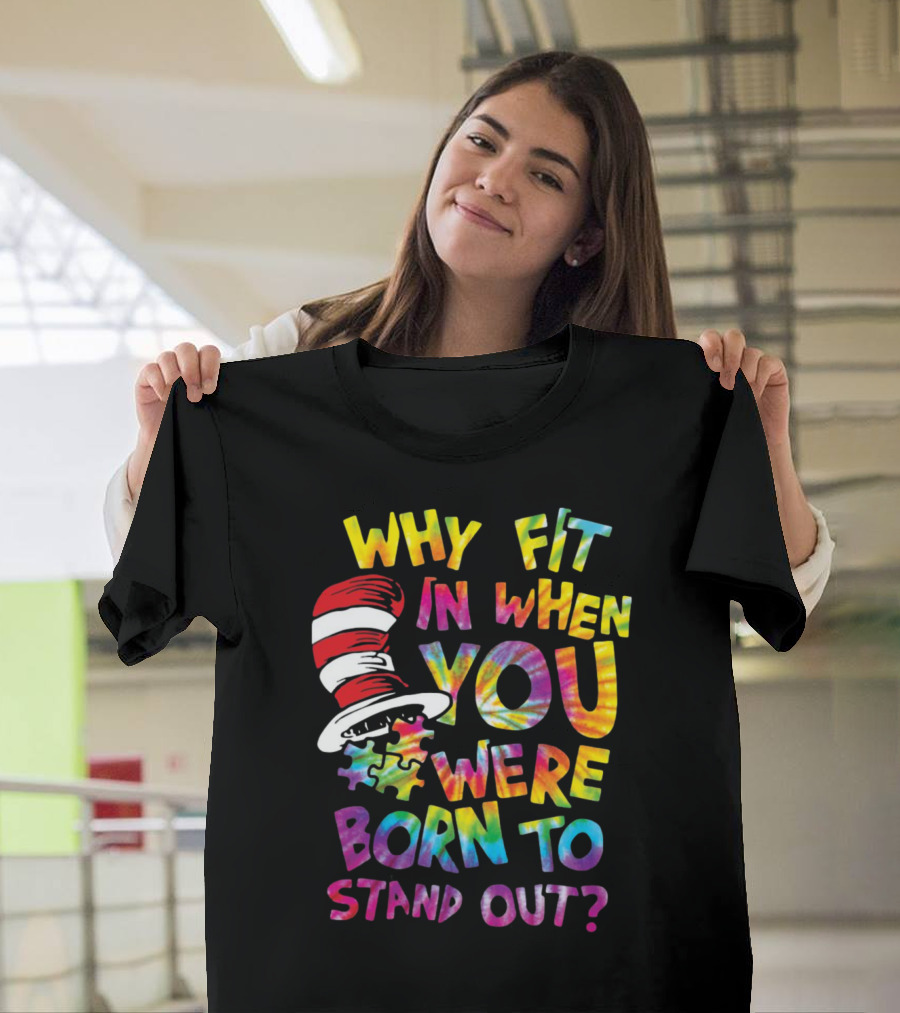 Why Fit In When You Were Born To Stand Out Cat In The Hat Puzzle Piece T-Shirt