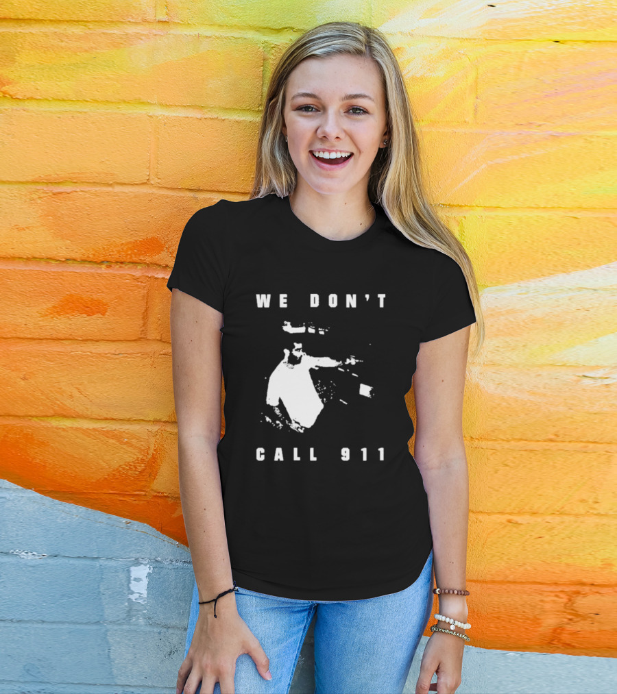 Sean Strickland We Don't Call 911 T-Shirt