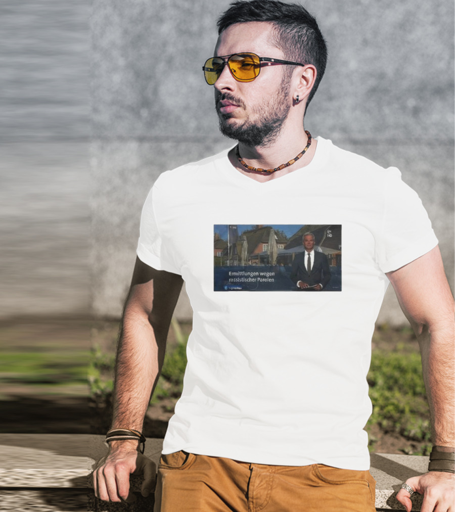 Ermittlungen Wegen Rassistischer Parolen Snicklink Verdacht Im Fokus T-Shirt