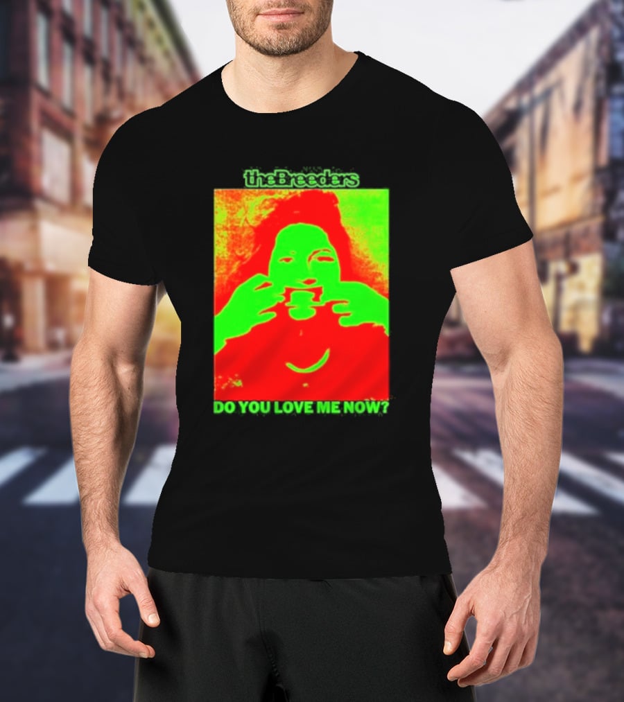 The Breeders Do You Love Me Now Psychedelic Visual T-Shirt