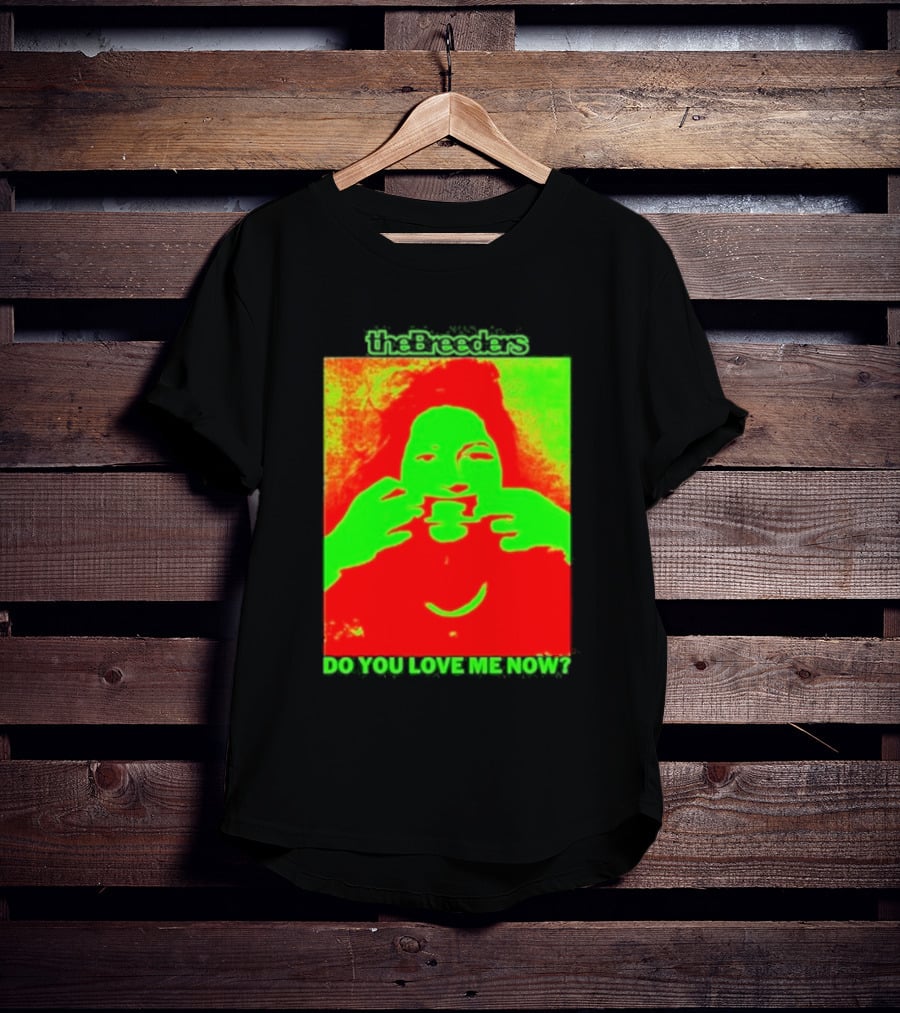 The Breeders Do You Love Me Now Psychedelic Visual T-Shirt