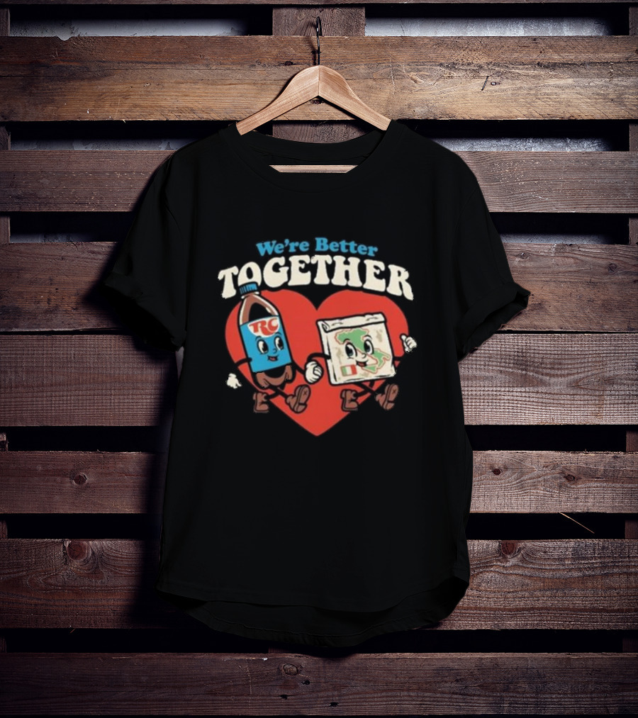 We’re Better Together RC Cola And MoonPie Heart T-Shirt