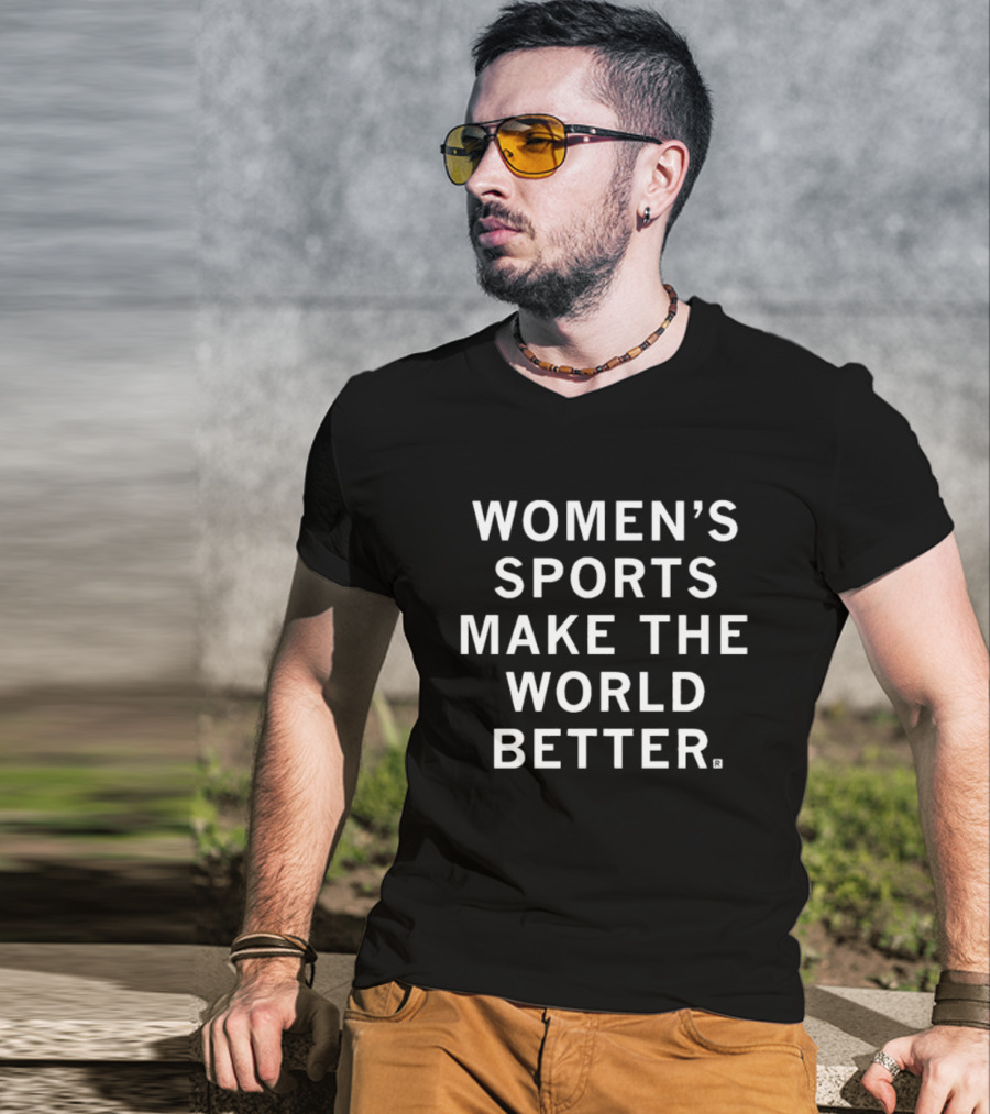 Women’s Sports Make The World Better T-Shirt