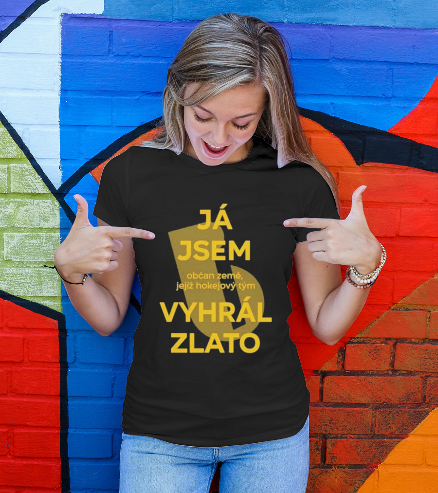 J Jsem Občan Země Jejíž Hokejový Tým Vyhrál Zlato T-Shirt