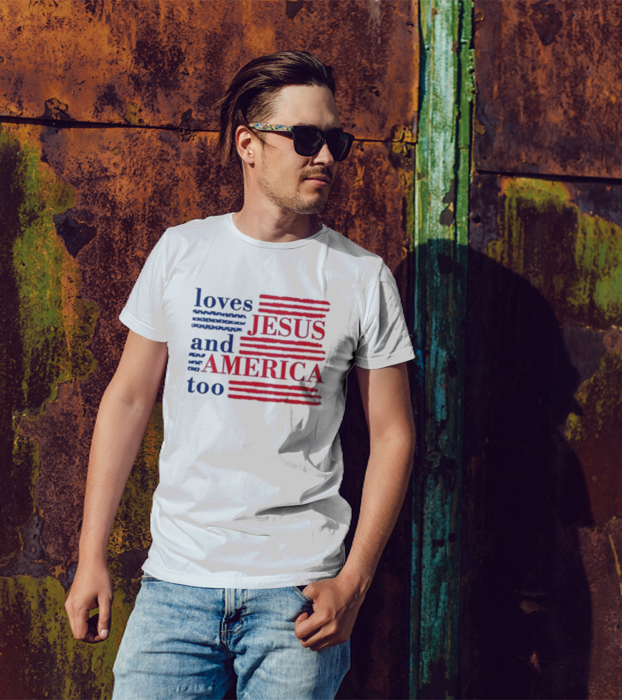 Loves Jesus And America Too Red White Blue Stripes T-Shirt