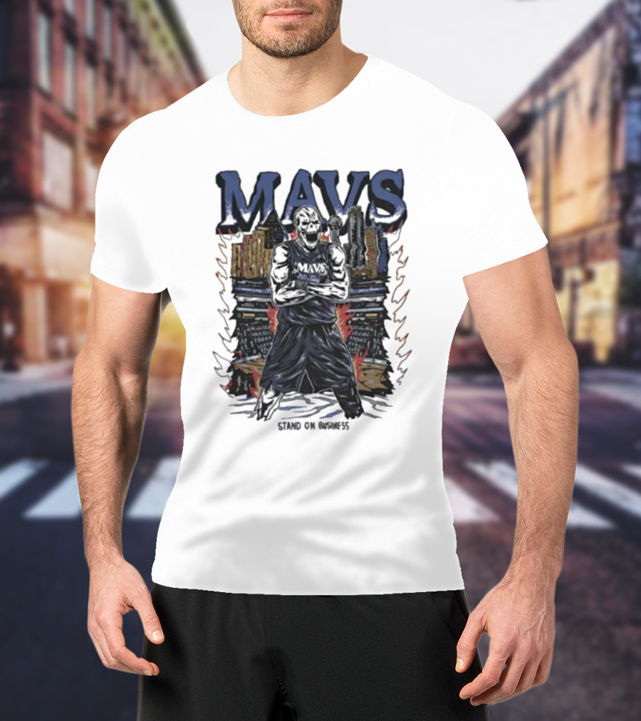 Mavs Standing On Business Standing On Numbers T-Shirt