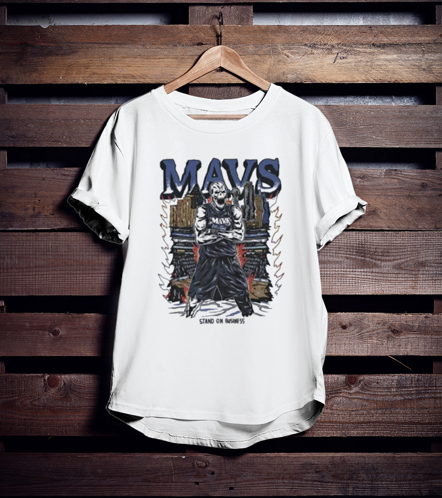 Mavs Standing On Business Standing On Numbers T-Shirt