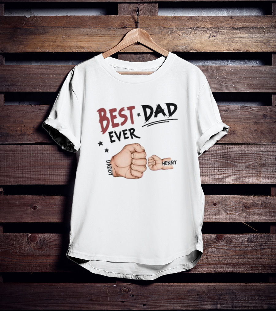 Best Dad Ever Family Personalized T-Shirt