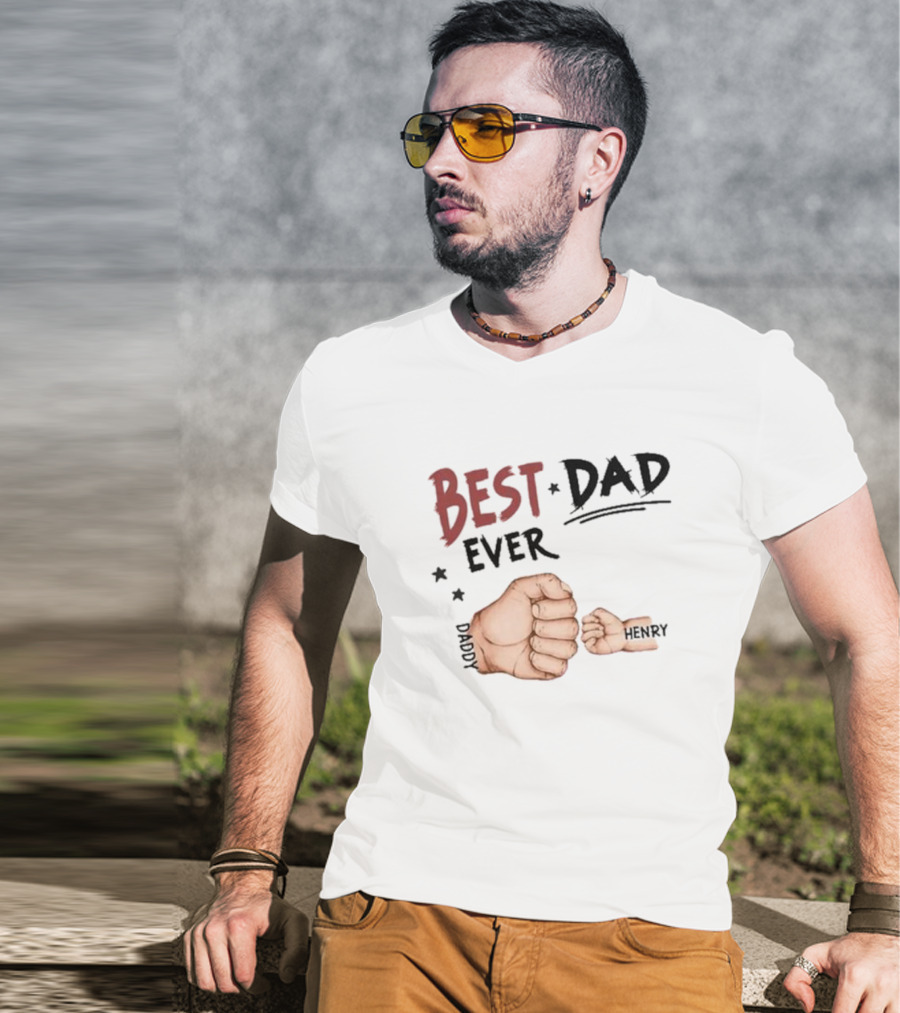 Best Dad Ever Family Personalized T-Shirt