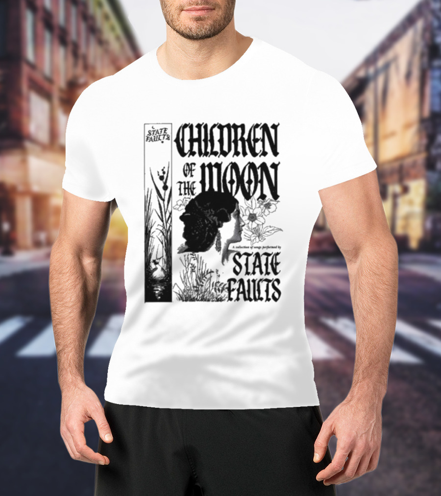 Children Of The Moon By State Faults T-Shirt