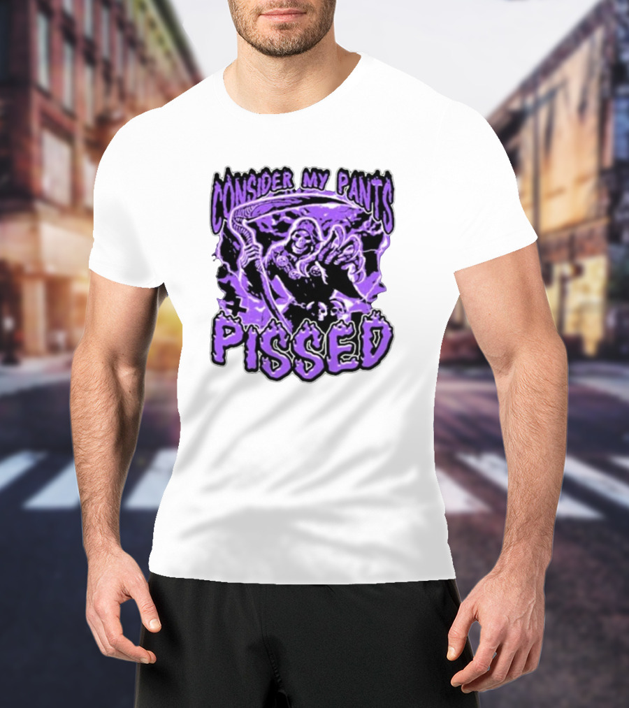 Consider My Pants Pissed Grim Reaper Halloween Horror T-Shirt
