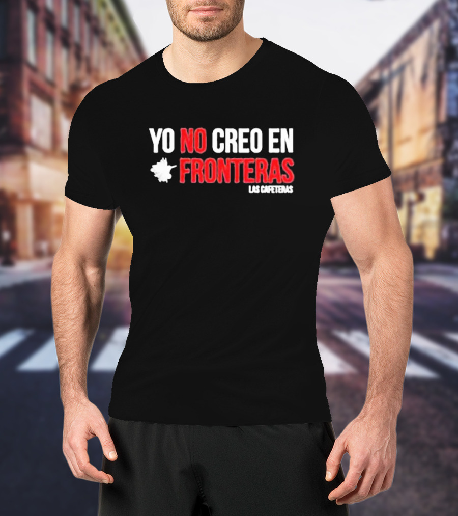 Ellison Wear Yo No Creo En Fronteras Las Cafeteras T-Shirt