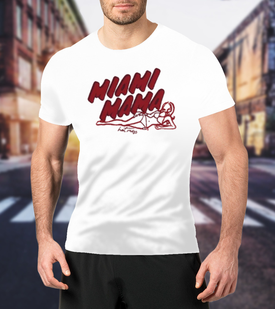 Miami Mama Mess With Alix Earle T-Shirt