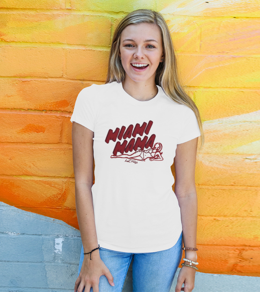 Miami Mama Mess With Alix Earle T-Shirt