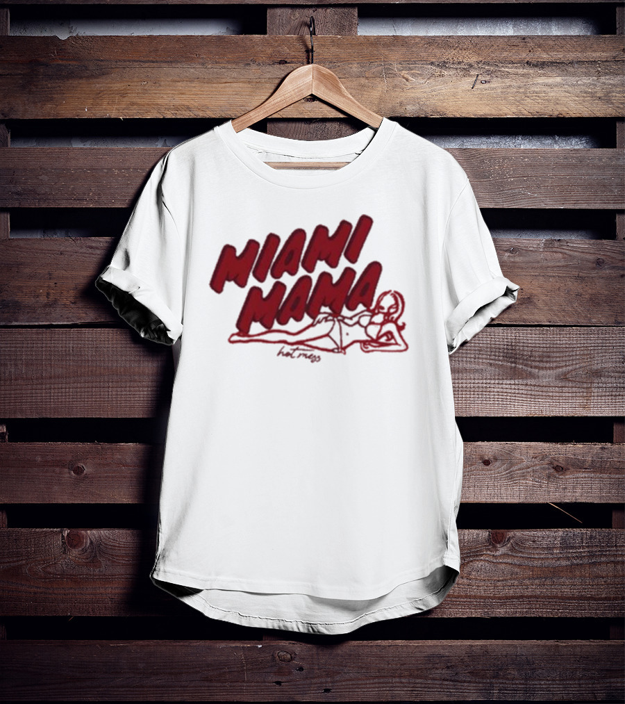 Miami Mama Mess With Alix Earle T-Shirt