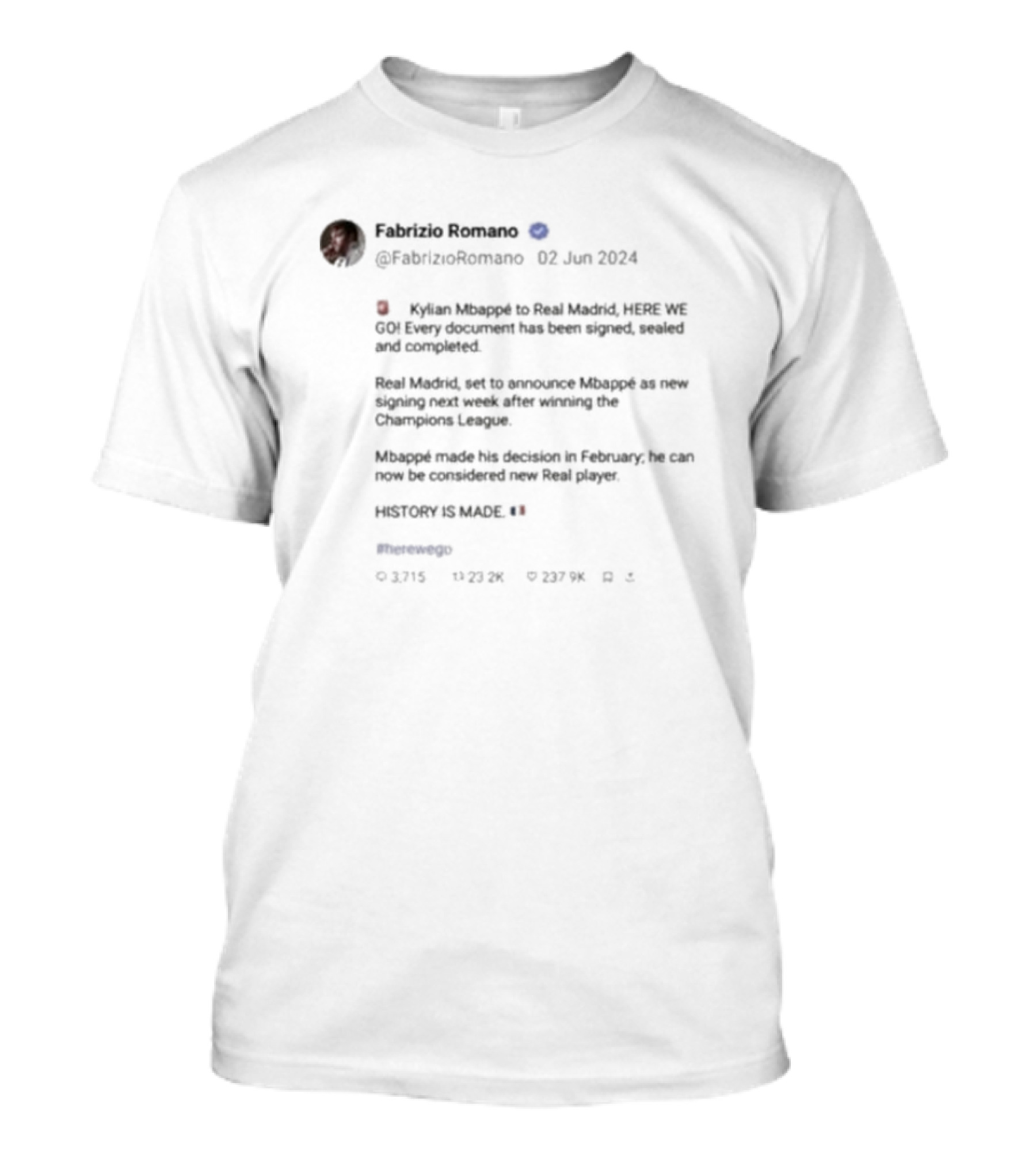 Fabrizio Romano Kylian Mbappe Here We Go Real Madrid Announcement History Is Made T-Shirt