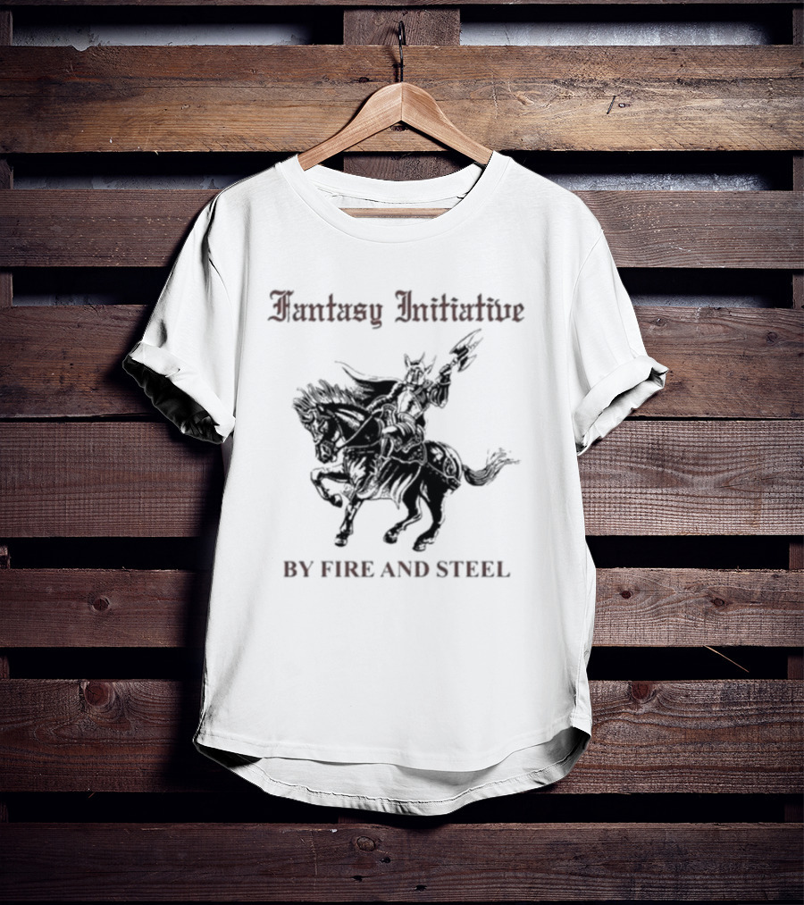 Fantasy Initiative By Fire And Steel The Flesh Is Weak But Steel Endures Warrior On Horseback T-Shirt
