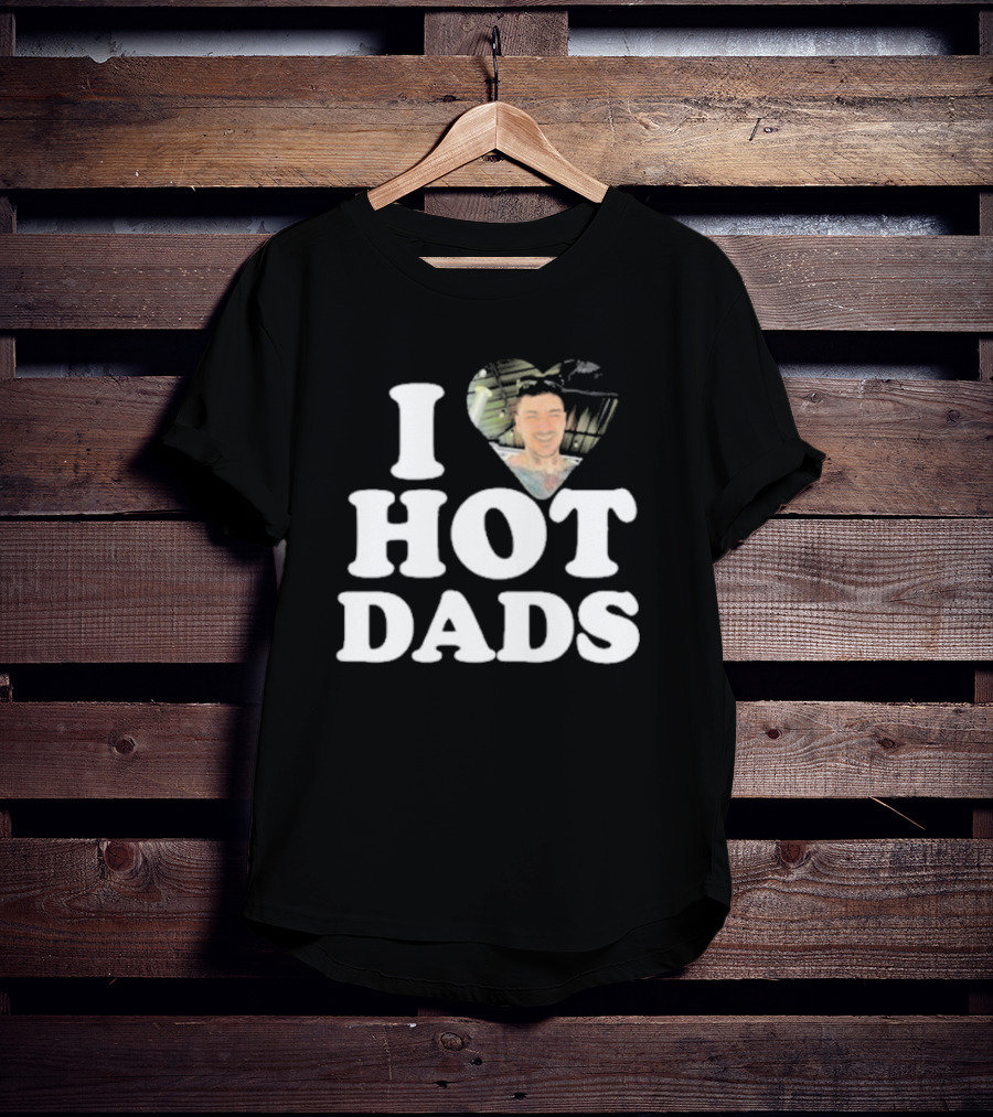 I Love Hot Dads Zaddy Zayn T-Shirt