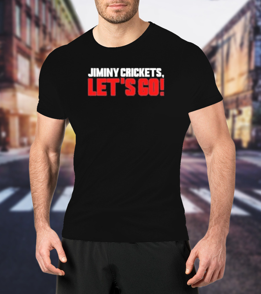 Jiminy Crickets Let's Go T-Shirt