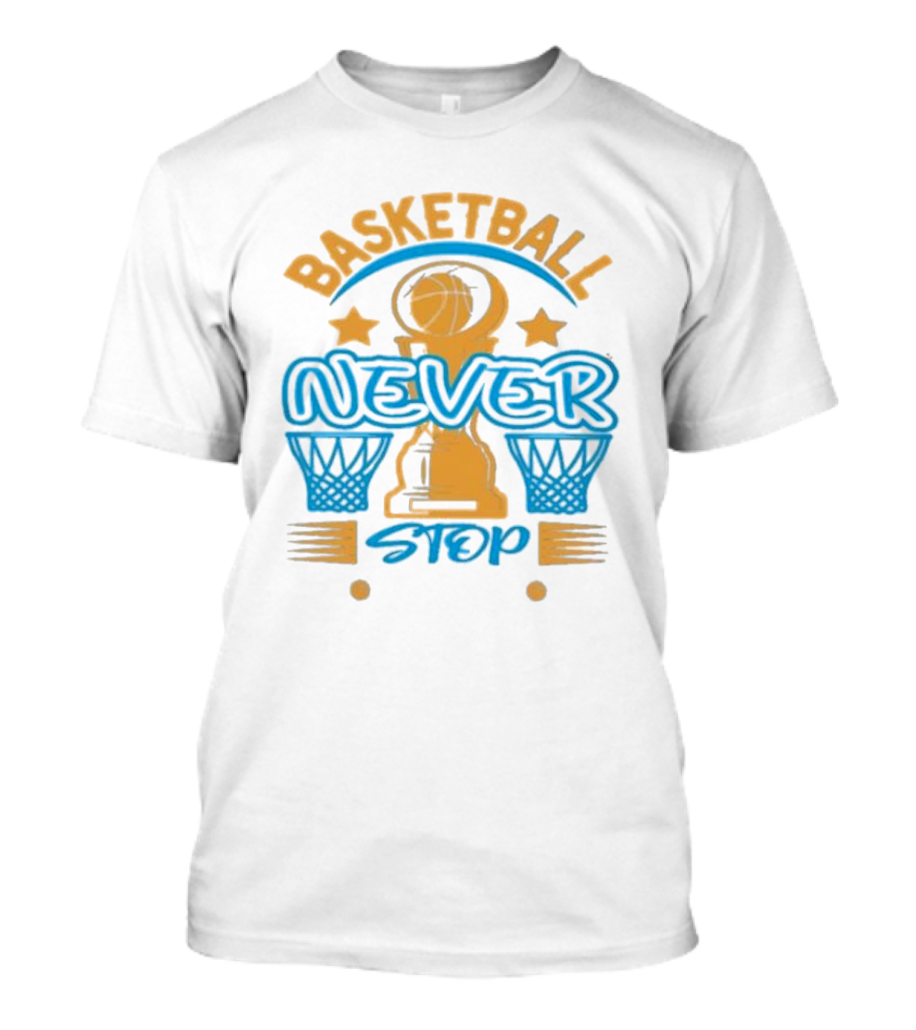 Basketball Never Stop Hoops Trophy Stars T-Shirt