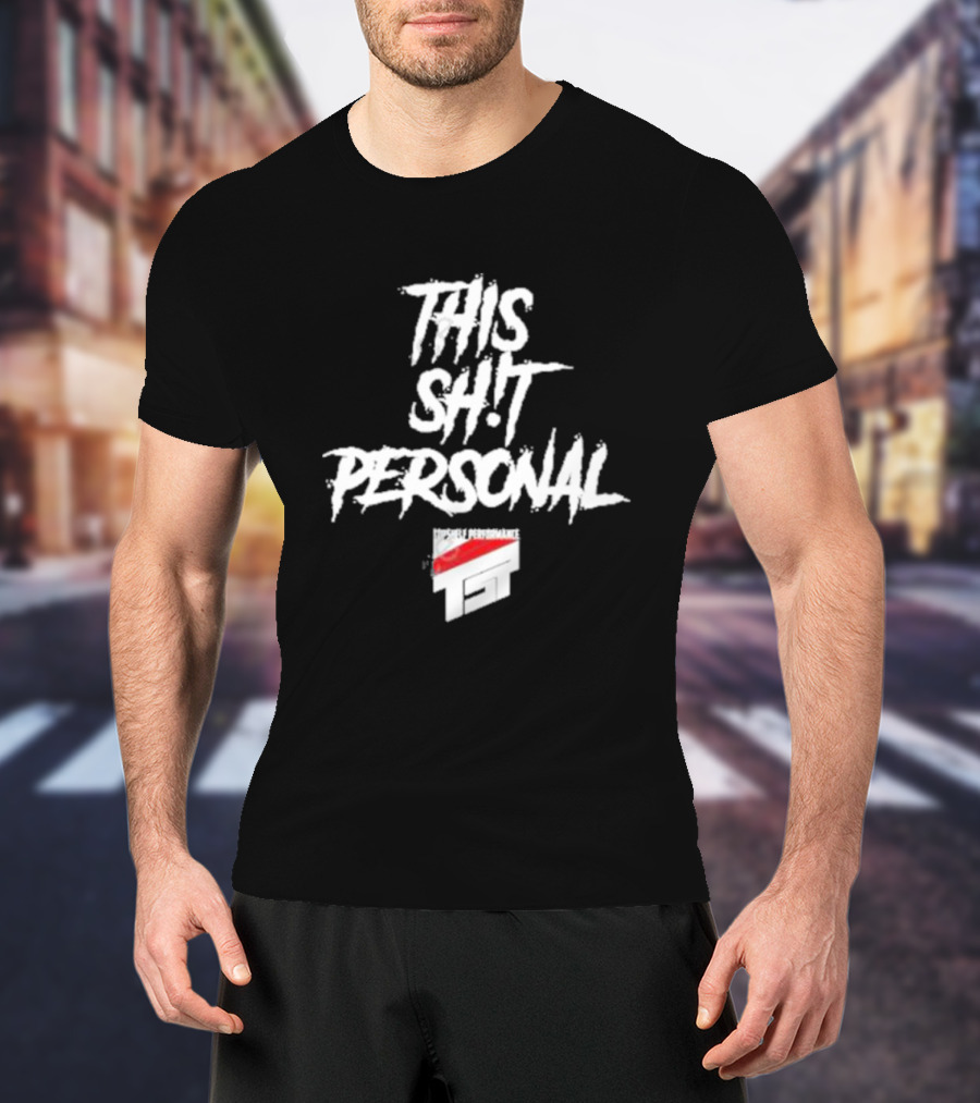 THIS SHT PERSONAL DOUBLE PERFORMANCE TST T-Shirt