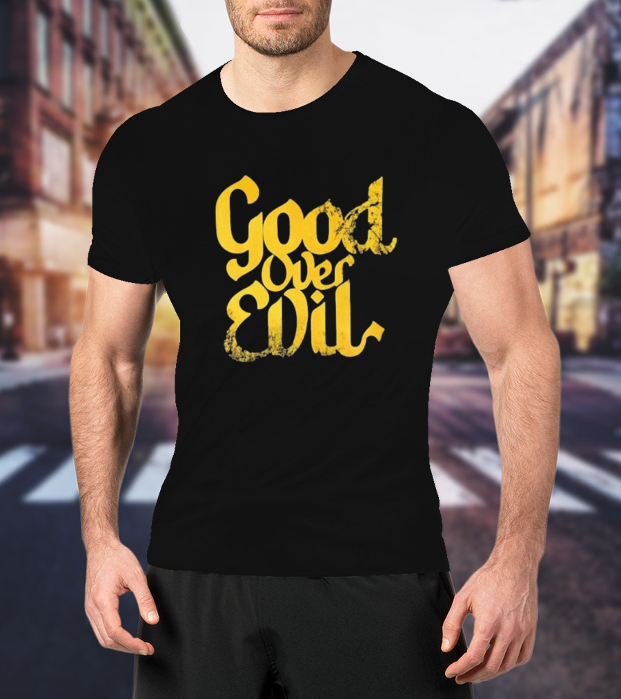 Good Over Evil Yellow Grunge Typography T-Shirt