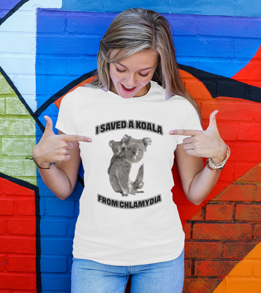 I Saved A Koala From Chlamydia T-Shirt