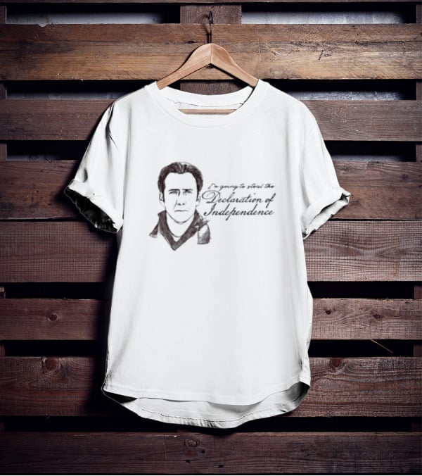 I’m Going To Steal The Declaration Of Independence Nicolas Cage T-Shirt