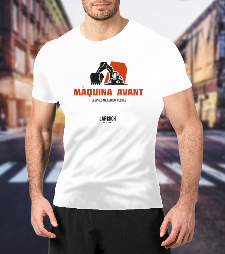 Màquina Avant Desprès Menjarem Pedres Lar Uch Art De Carrer Industrial Excavator T-Shirt