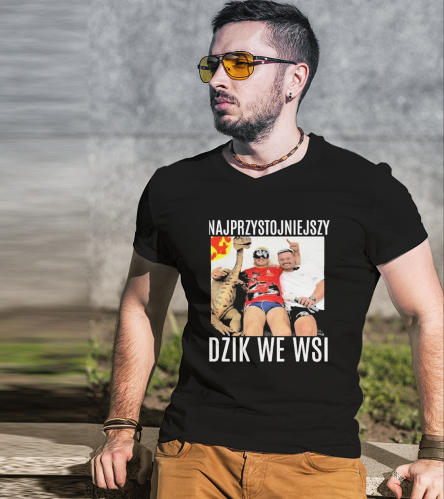Najprzystojniejszy Dzik We Wsi With Dinosaur And Friends T-Shirt