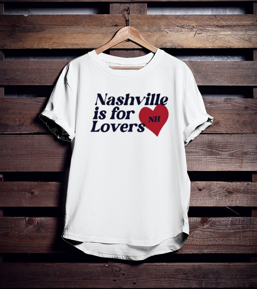 Nashville Is For Lovers NH Red Heart T-Shirt