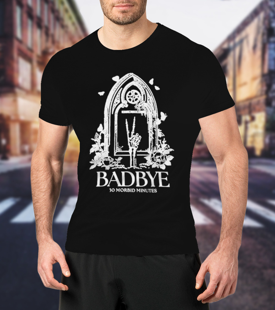 Badbye 30 Morbid Minutes Gothic Tombstone Hand Symbol With Roses And Butterflies T-Shirt