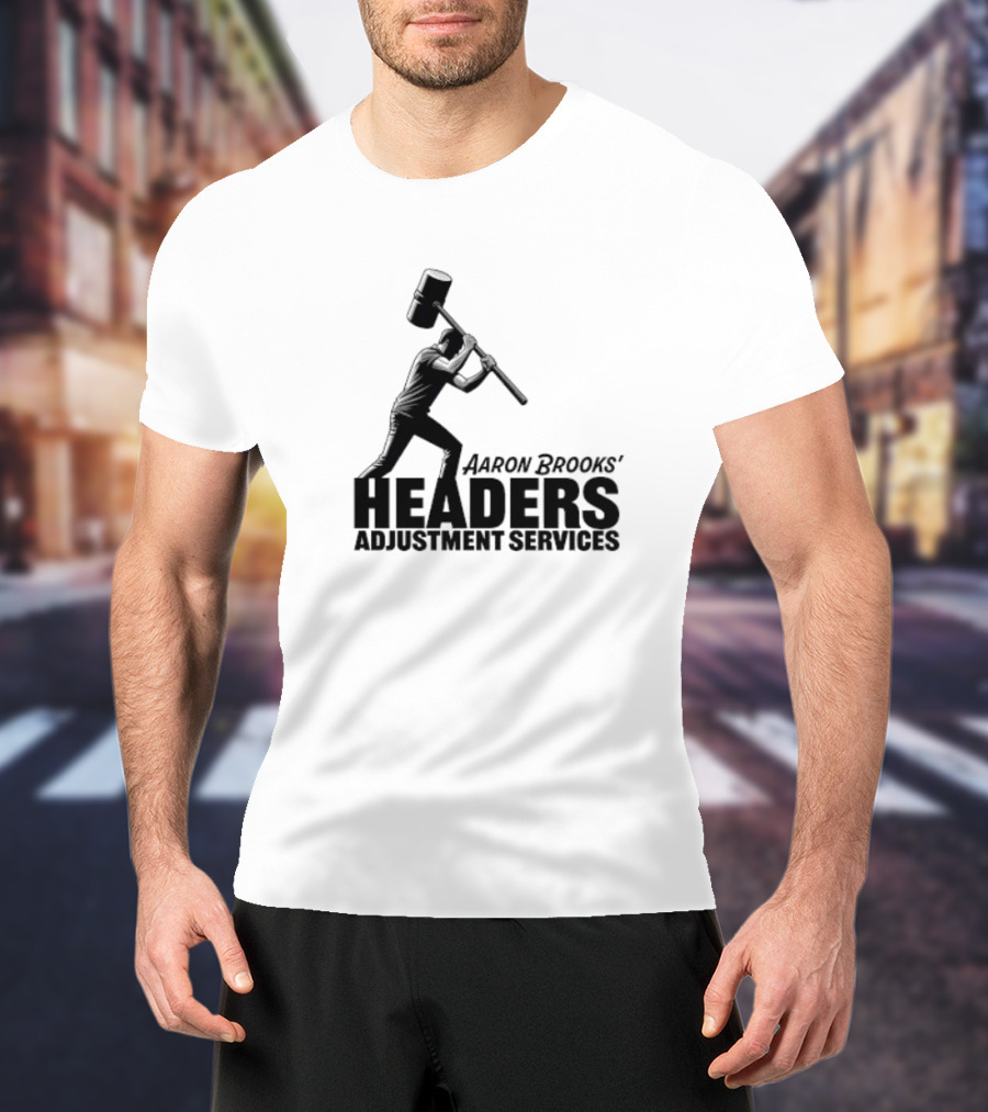 Aaron Brooks’ Headers Adjustment Services Hammer Iconic Sledgehammer Worker T-Shirt