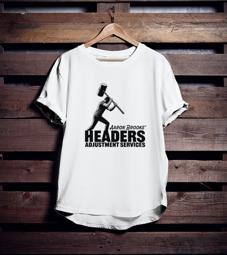 Aaron Brooks’ Headers Adjustment Services Hammer Iconic Sledgehammer Worker T-Shirt