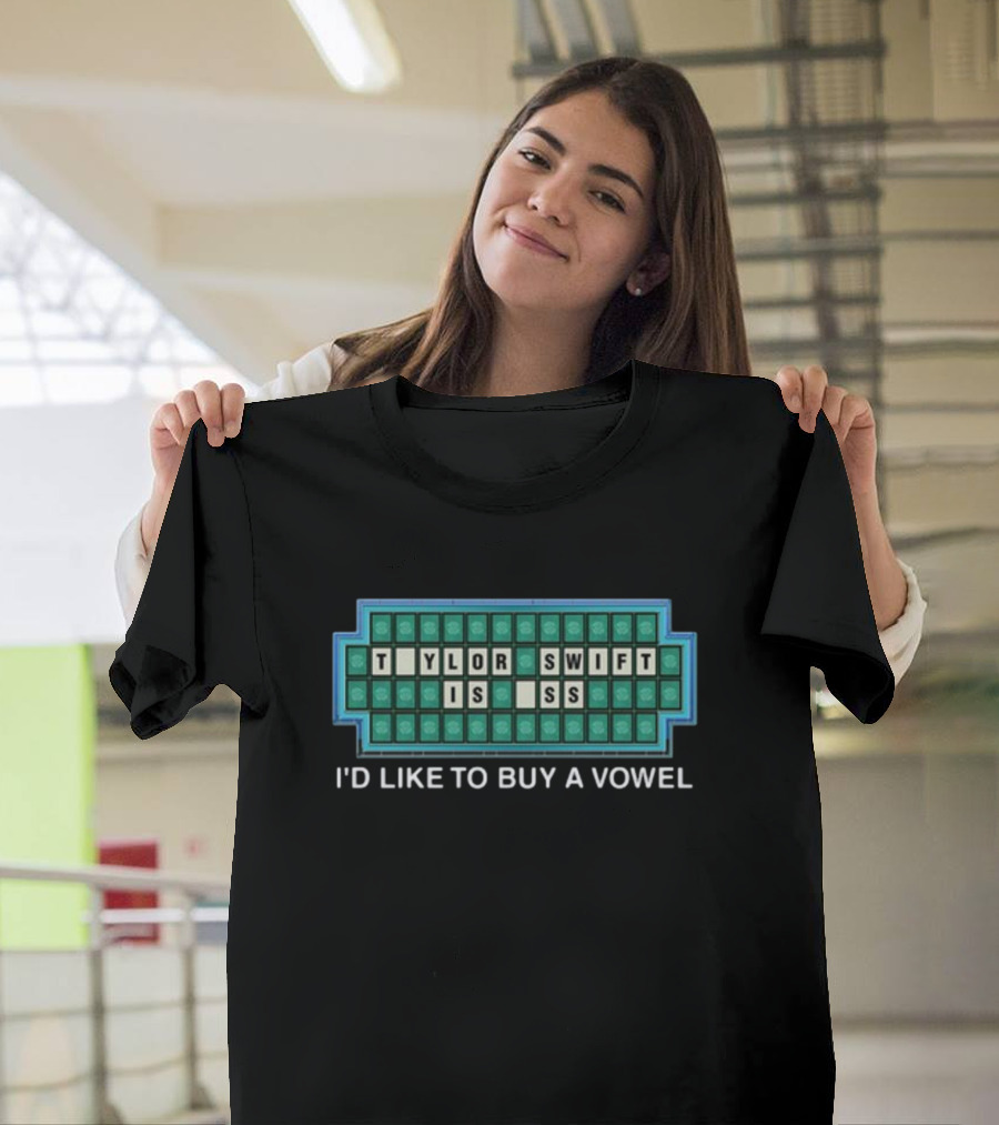 Shopillegalshirts Tylor Swift Is Ss I'd Like To Buy A Vowel T-Shirt