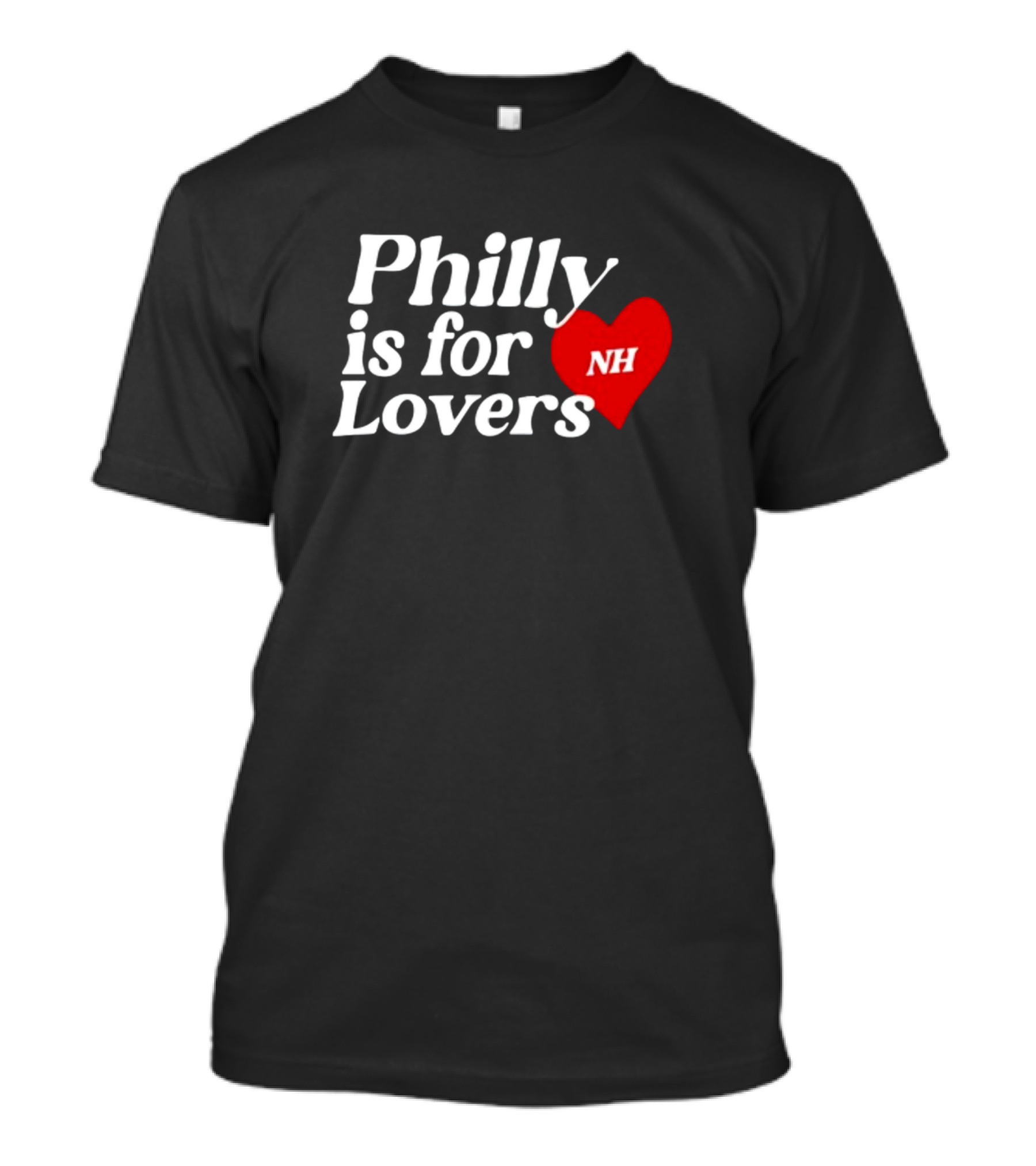 Philly Is For Lovers NH Heart Niall Horan T-Shirt