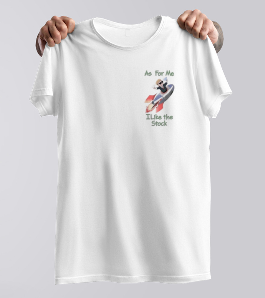 As For Me I Like The Stock Rocket Surfing Concept T-Shirt