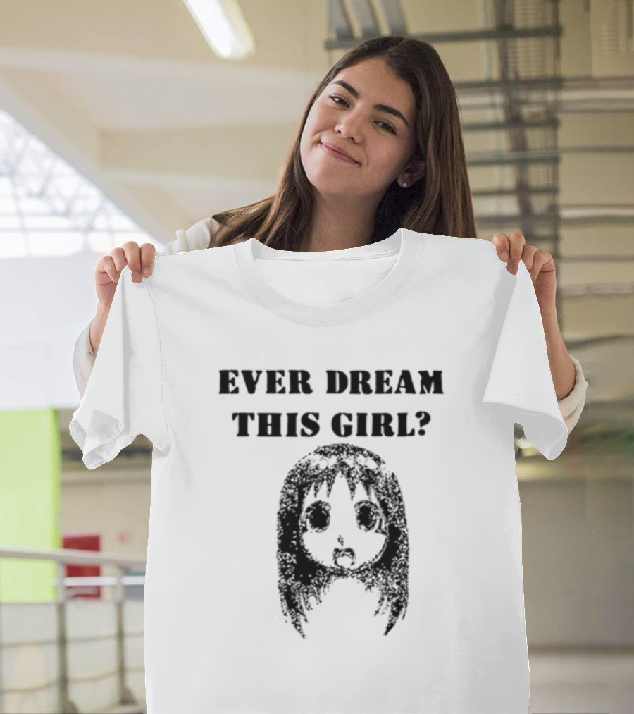 Ever Dream This Girl Ayumu Kasuga Azumanga Daioh Meme T-Shirt