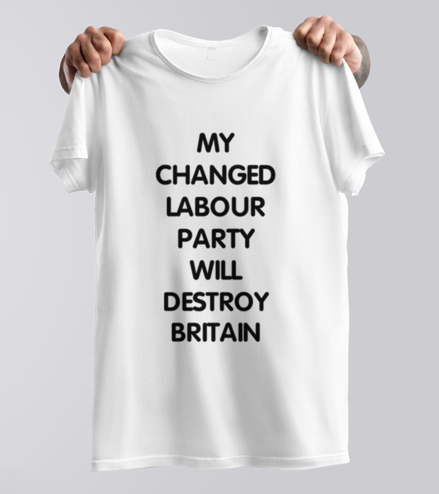 Jeremycordite My Changed Labour Party Will Destroy Britain T-Shirt