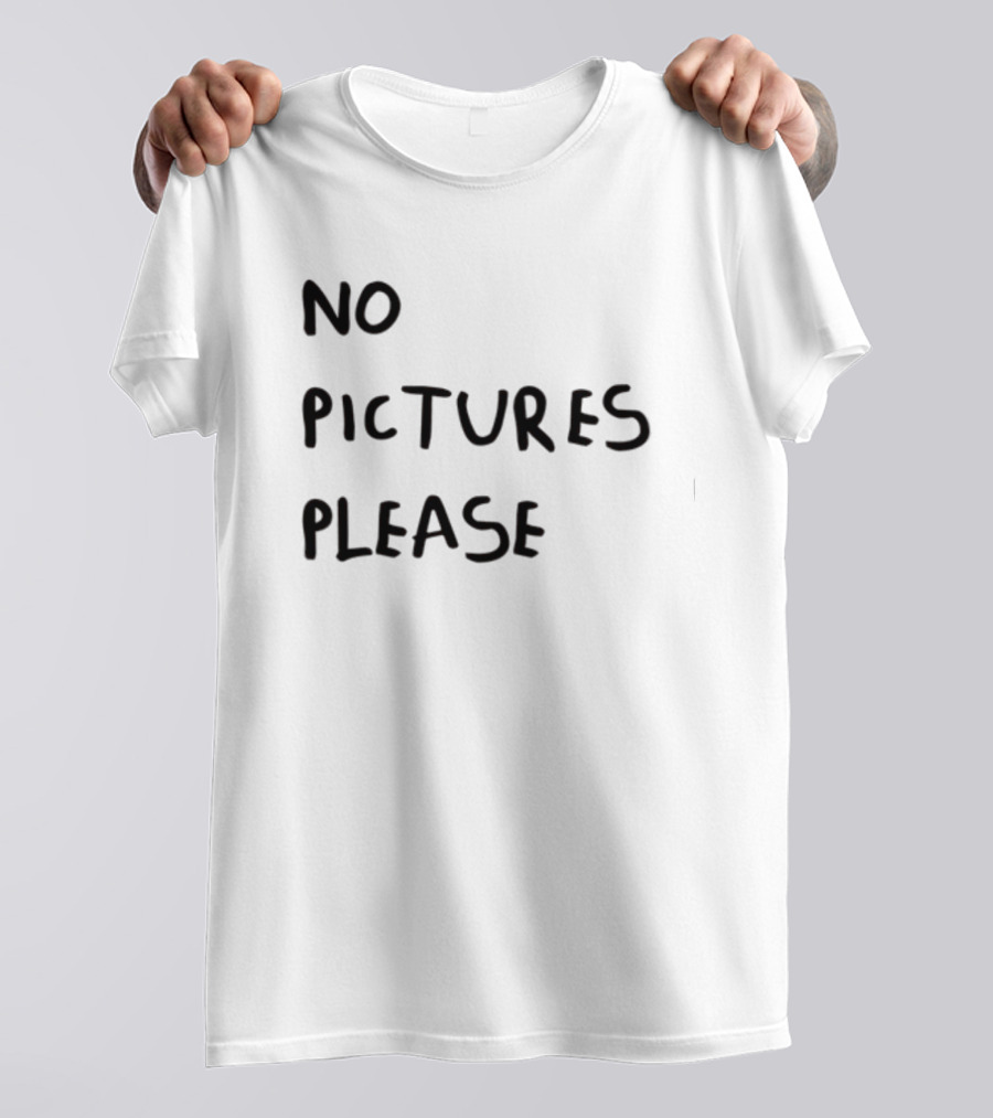 No Pictures Please Statement Black Font T-Shirt