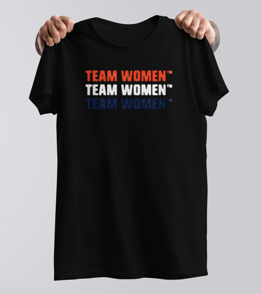 TEAM WOMEN TEAM WOMEN TEAM WOMEN T-Shirt