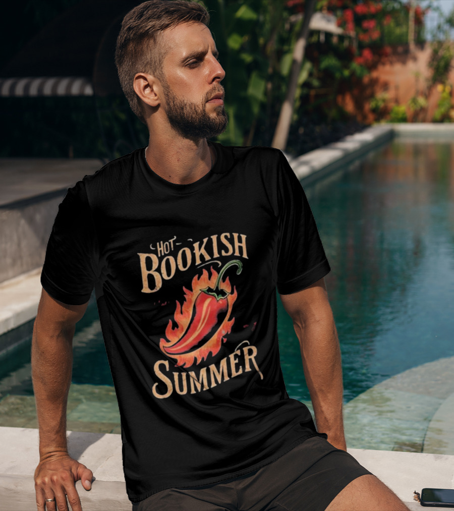 Hot Bookish Summer Pepper On Fire T-Shirt