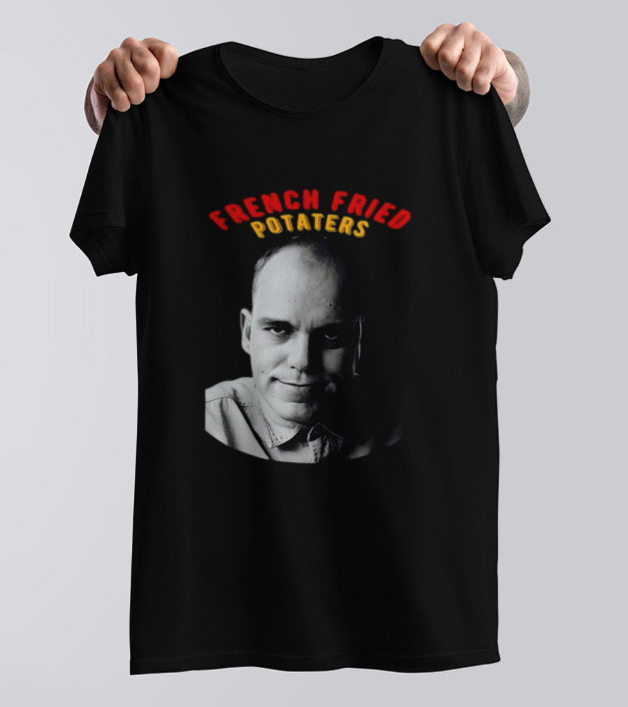 French Fried Potaters Meme Face T-Shirt