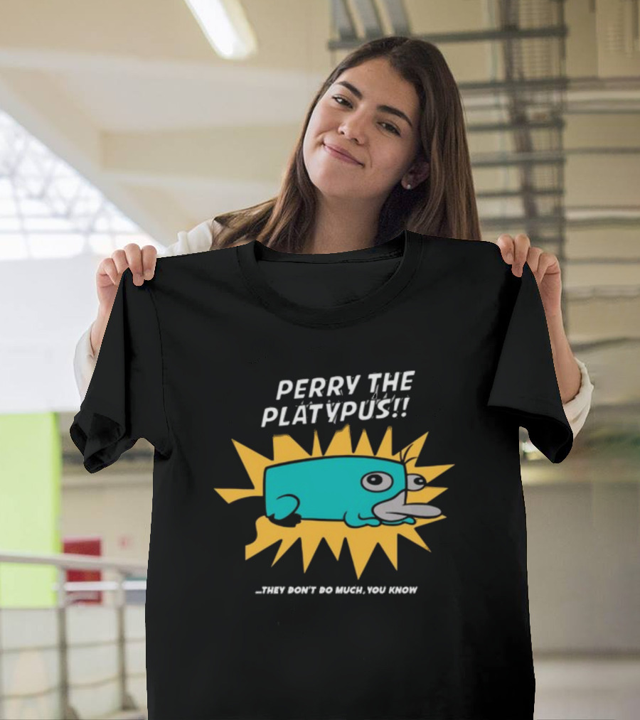 Perry The Platypus They Don't Do Much You Know Starburst Cartoon T-Shirt