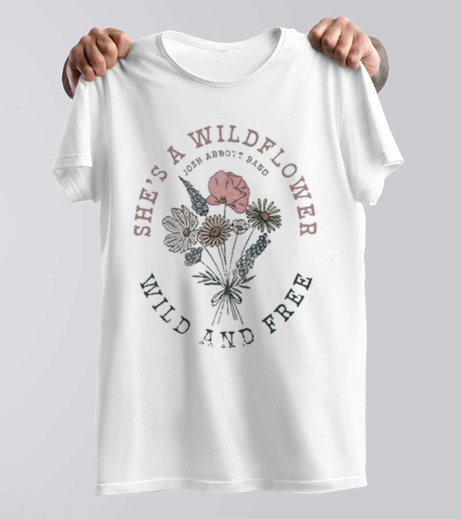 Josh Abbott Band She's A Wildflower Wild And Free T-Shirt