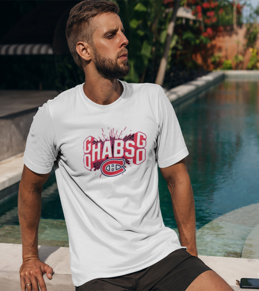 Go Habs Go Montreal Canadiens T-Shirt