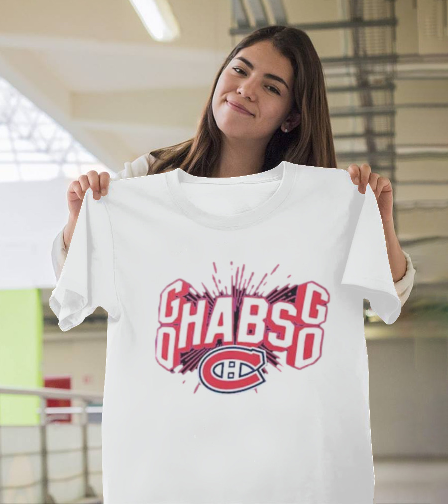 Go Habs Go Montreal Canadiens T-Shirt